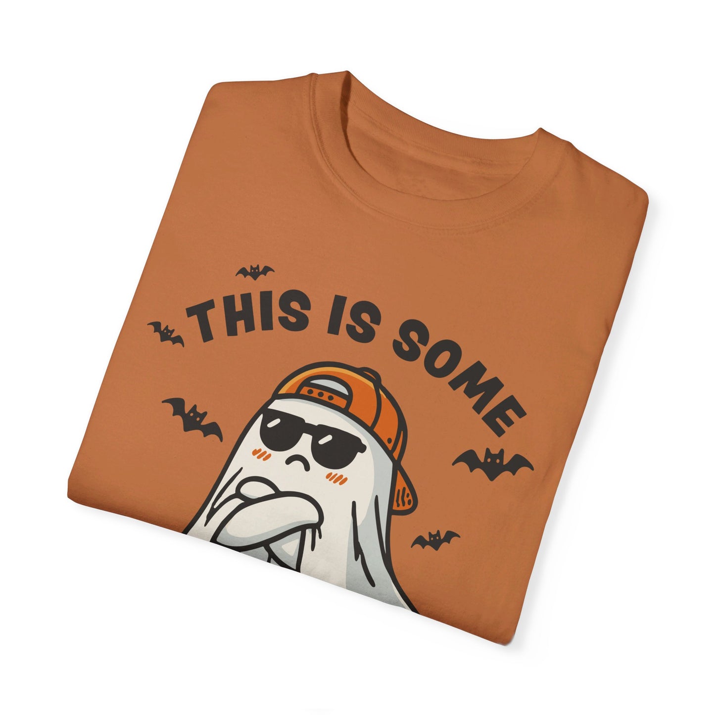 This Is Some Boo Unisex Garment-Dyed T-shirt