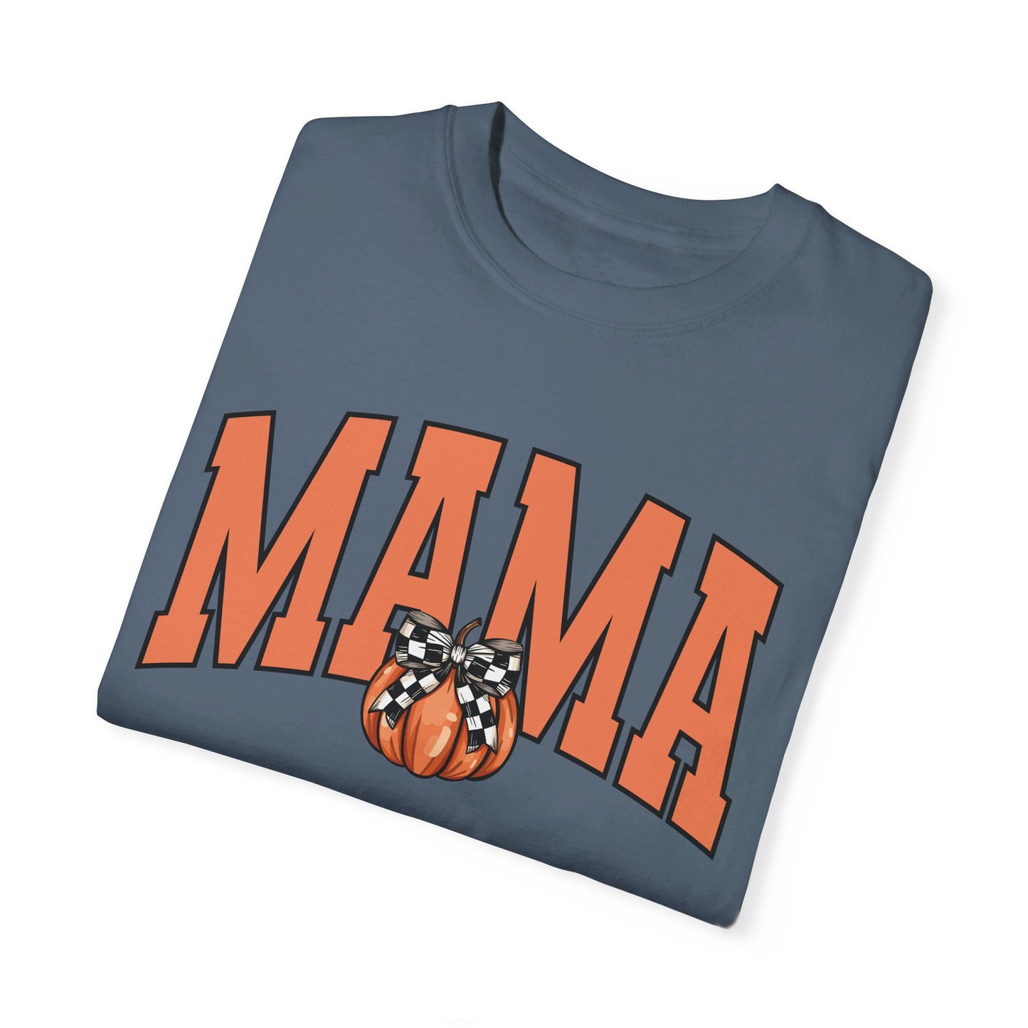 🧡🎃 Mama Pumpkin Tee: Fall Fashion Must-Have! #MamaPumpkin #FallFashionGoals Unisex Garment-Dyed T-shirt