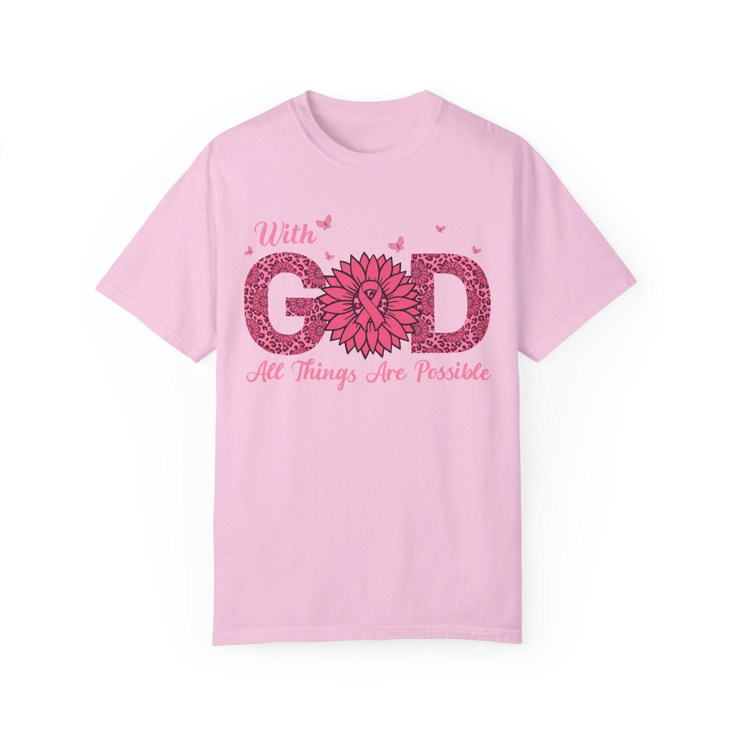 "💪✨ With God, All Things Are Possible: Unisex Garment-Dyed Tee That Fuels the Fight Against Cancer! 🎗️🙏👕"