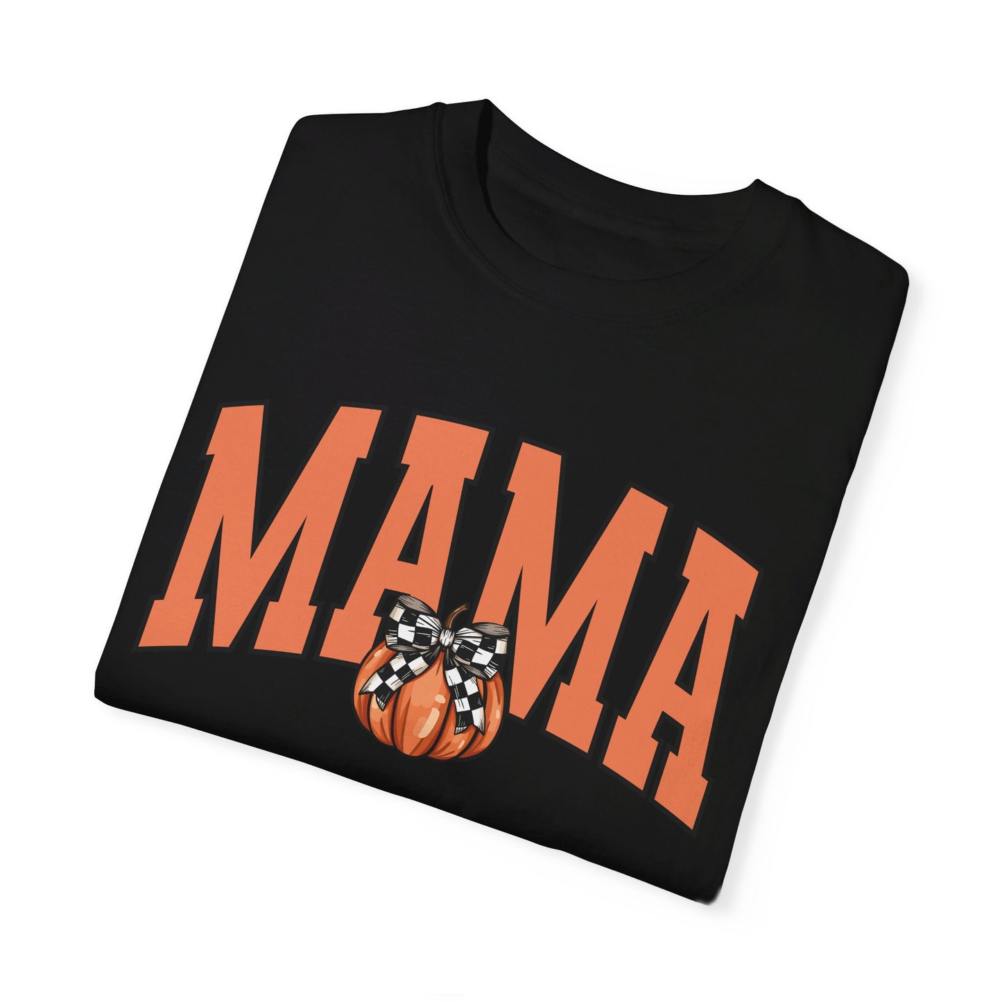 🧡🎃 Mama Pumpkin Tee: Fall Fashion Must-Have! #MamaPumpkin #FallFashionGoals Unisex Garment-Dyed T-shirt