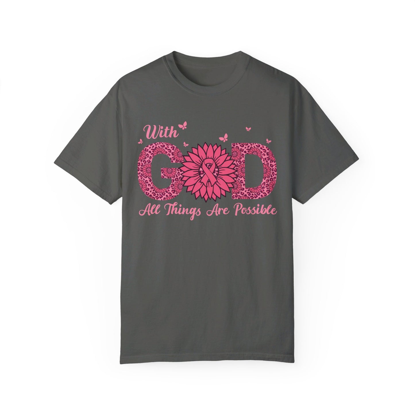 "💪✨ With God, All Things Are Possible: Unisex Garment-Dyed Tee That Fuels the Fight Against Cancer! 🎗️🙏👕"