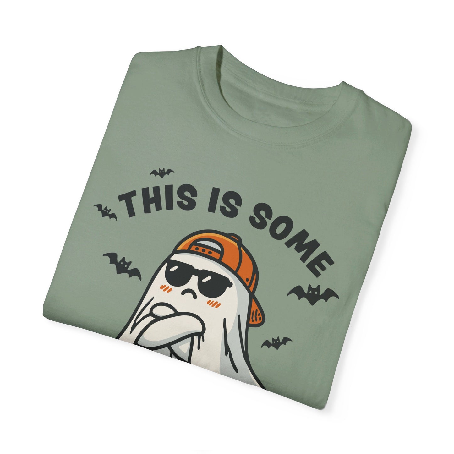 This Is Some Boo Unisex Garment-Dyed T-shirt