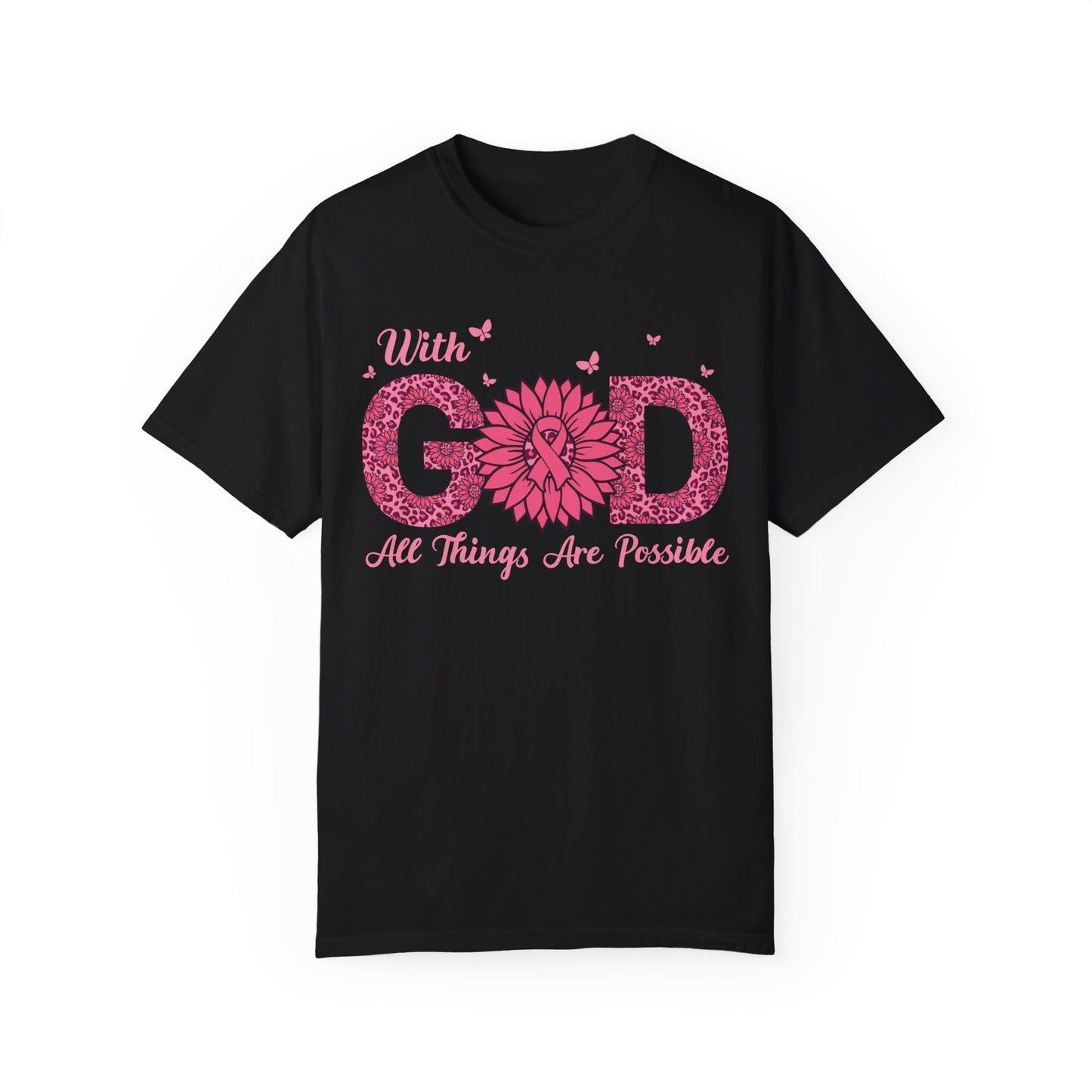 "💪✨ With God, All Things Are Possible: Unisex Garment-Dyed Tee That Fuels the Fight Against Cancer! 🎗️🙏👕"